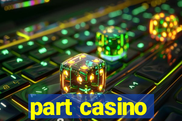 part casino