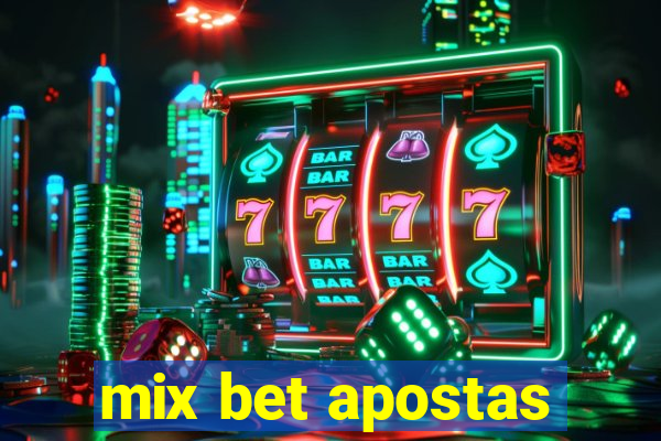 mix bet apostas