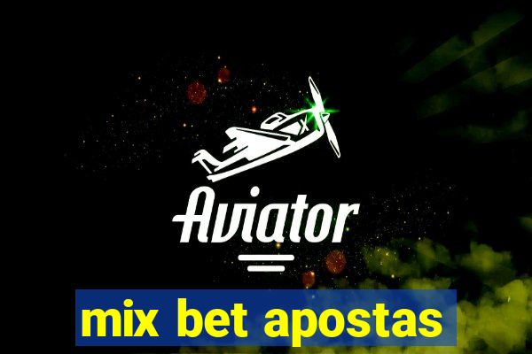 mix bet apostas