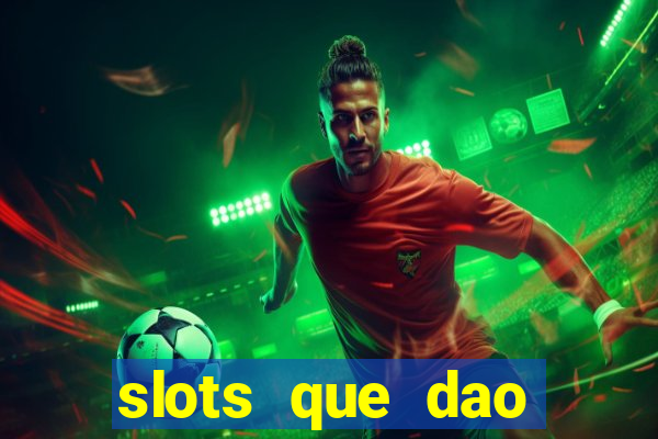 slots que dao bonus gratis