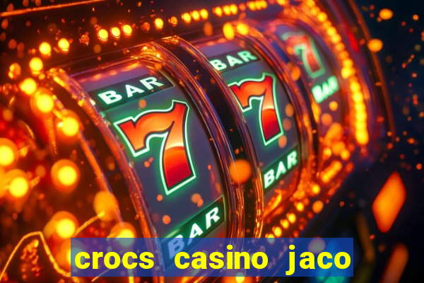 crocs casino jaco costa rica