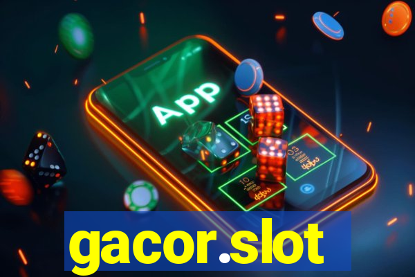 gacor.slot