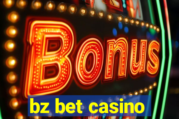 bz bet casino