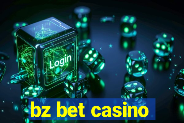 bz bet casino