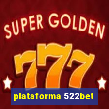 plataforma 522bet