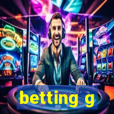 betting g