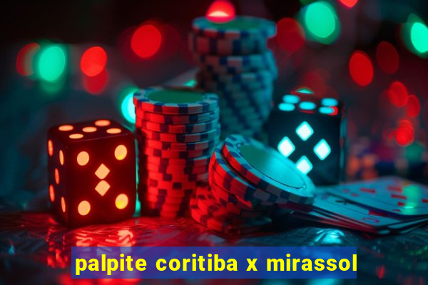 palpite coritiba x mirassol