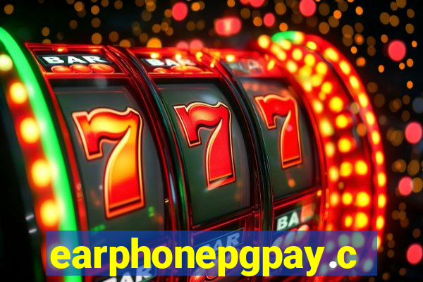 earphonepgpay.com