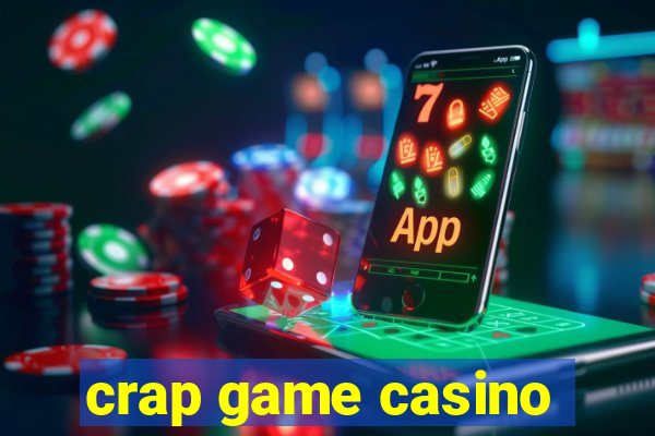 crap game casino