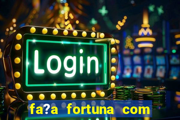 fa?a fortuna com a??es estante virtual