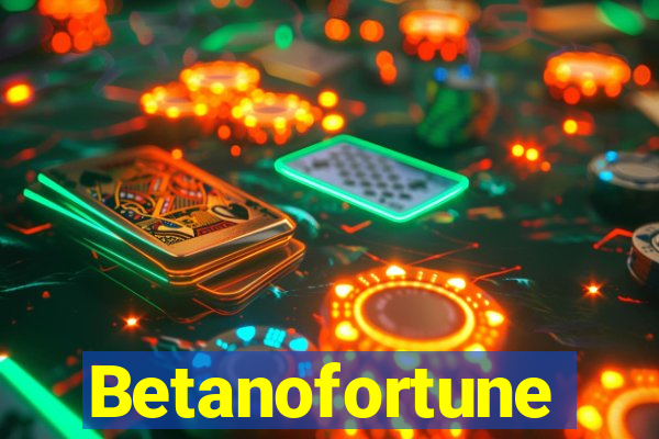 Betanofortune