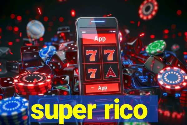 super rico