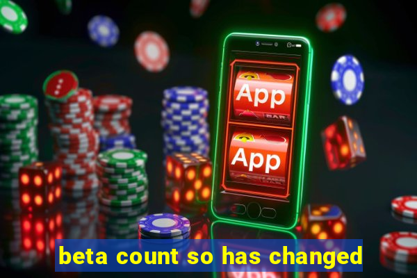 beta count so has changed