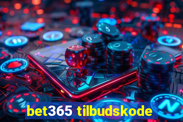 bet365 tilbudskode