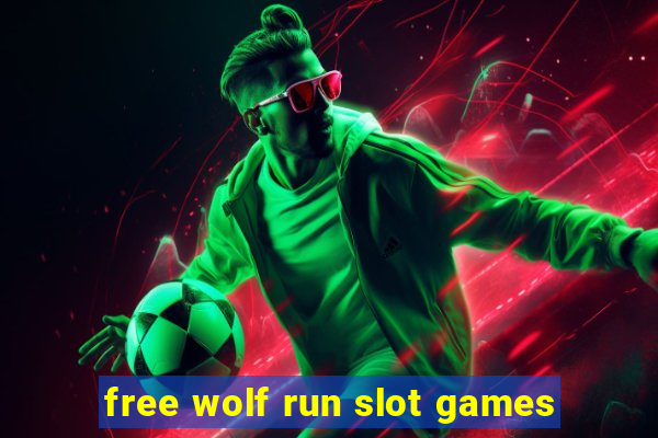 free wolf run slot games