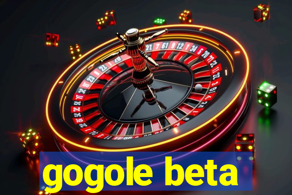 gogole beta