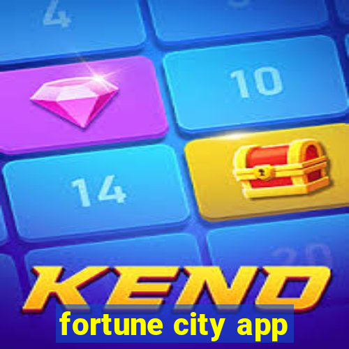 fortune city app