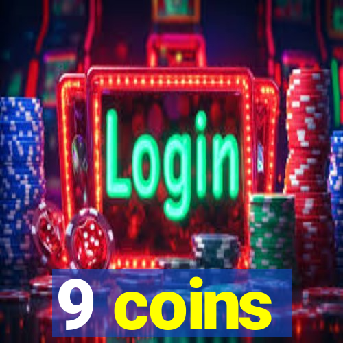 9 coins