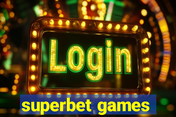 superbet games