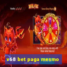 v68 bet paga mesmo