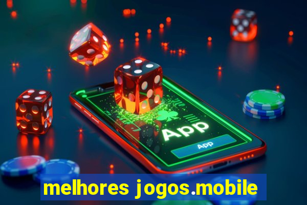 melhores jogos.mobile