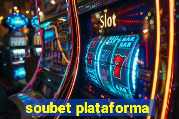 soubet plataforma