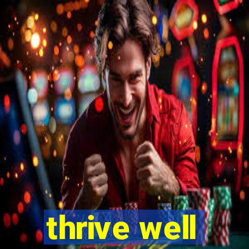 thrive well