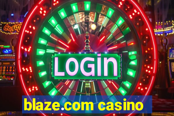 blaze.com casino