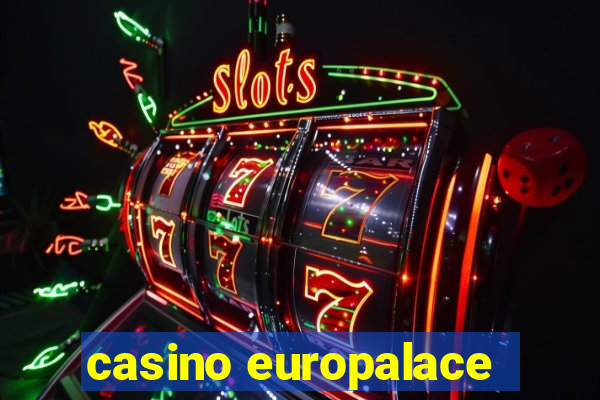 casino europalace