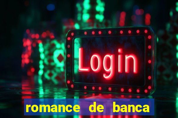 romance de banca digital 2021