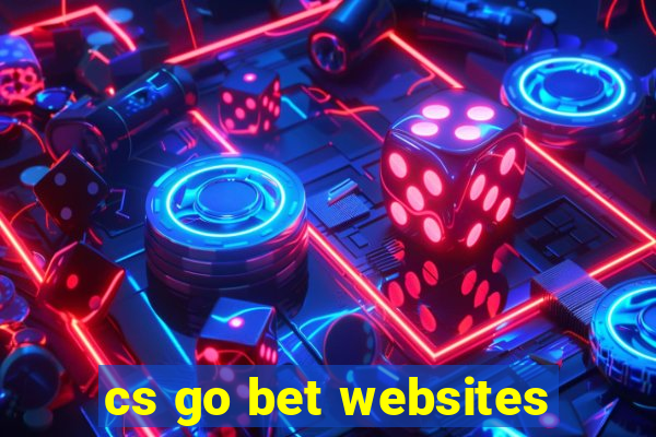 cs go bet websites