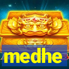 medhe