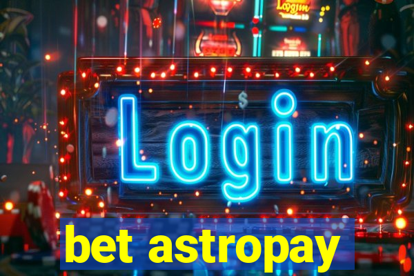 bet astropay