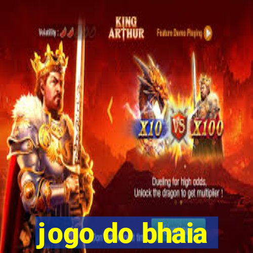 jogo do bhaia