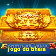 jogo do bhaia