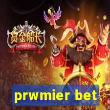 prwmier bet