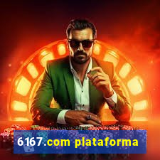 6167.com plataforma