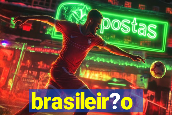 brasileir?o