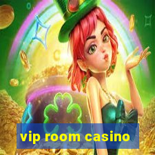 vip room casino