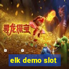 elk demo slot