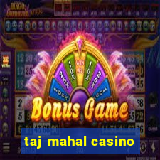 taj mahal casino