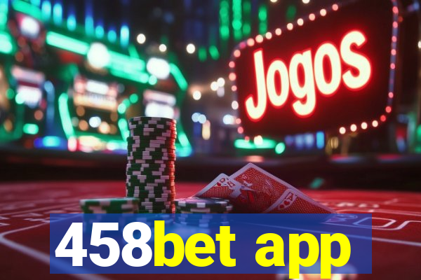 458bet app