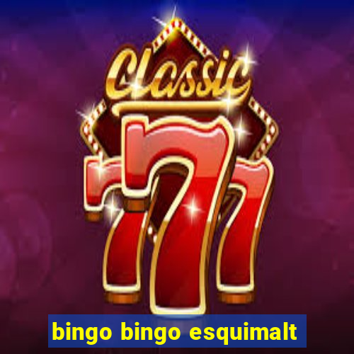 bingo bingo esquimalt