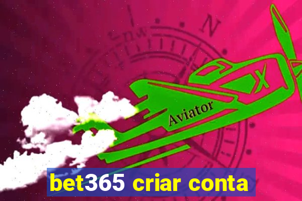 bet365 criar conta