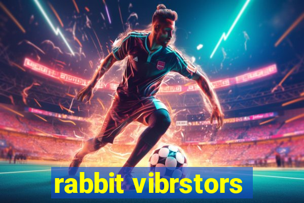 rabbit vibrstors