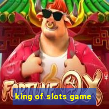 king of slots game