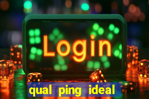 qual ping ideal para jogos online