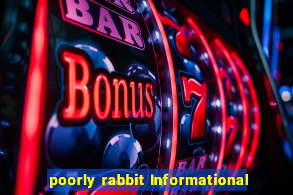 poorly rabbit Informational