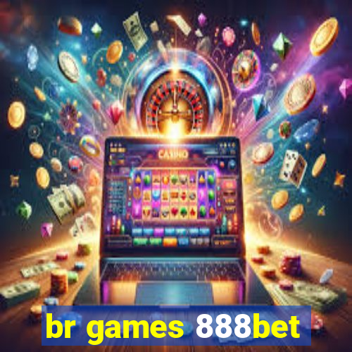 br games 888bet