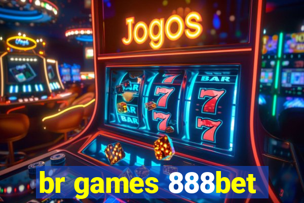 br games 888bet